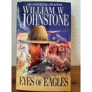 Eyes of Eagles William W. Johnstone country cowboy western action fiction book s
